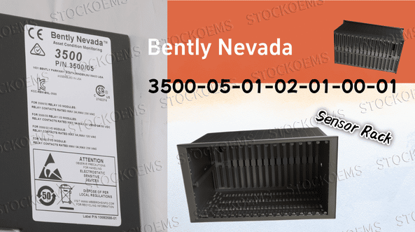  What Makes the Bently Nevada 3500-05-01-02-01-00-01 the Ultimate Solution for Industrial Vibration Monitoring?