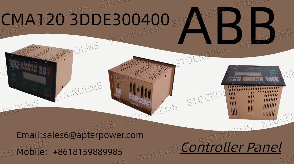 Why is the ABB CMA120 3DDE300400 a Cornerstone of Modern Power Grid Stability?