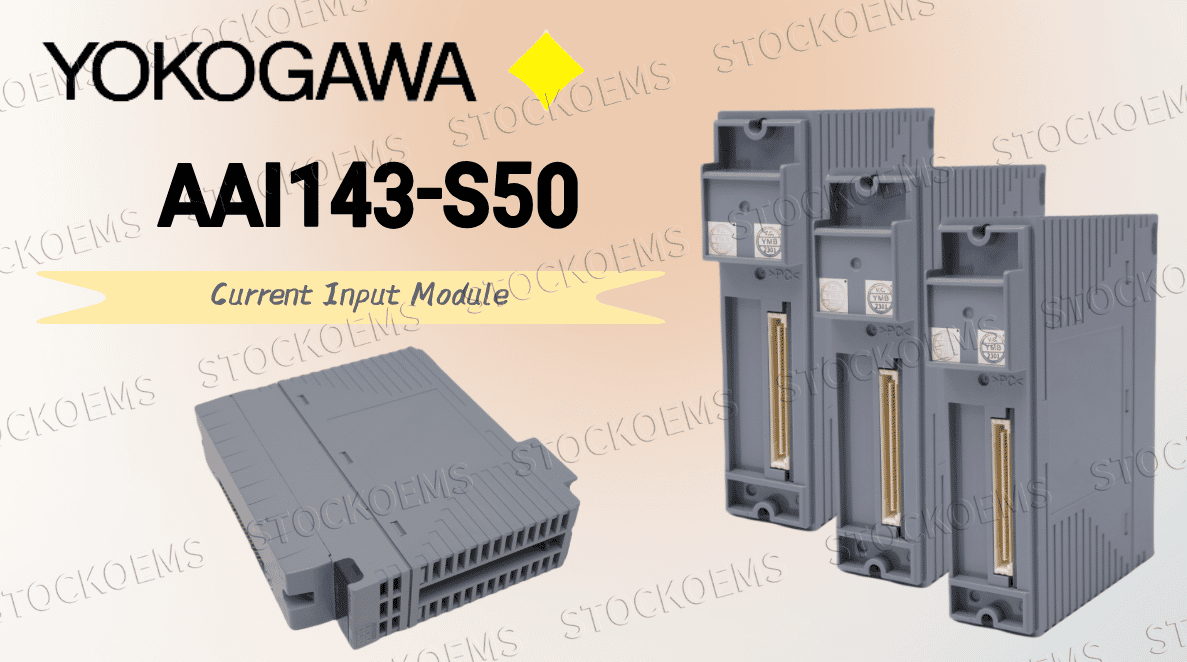 What Makes the YOKOGAWA AAI143-S50 a Game-Changer in Process Automation?