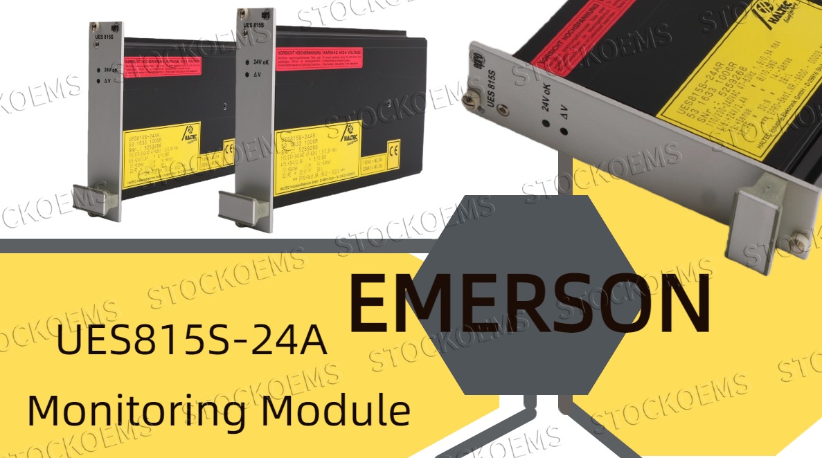What Makes the Emerson UES815S-24A/24V a Cornerstone of Modern Industrial Automation?