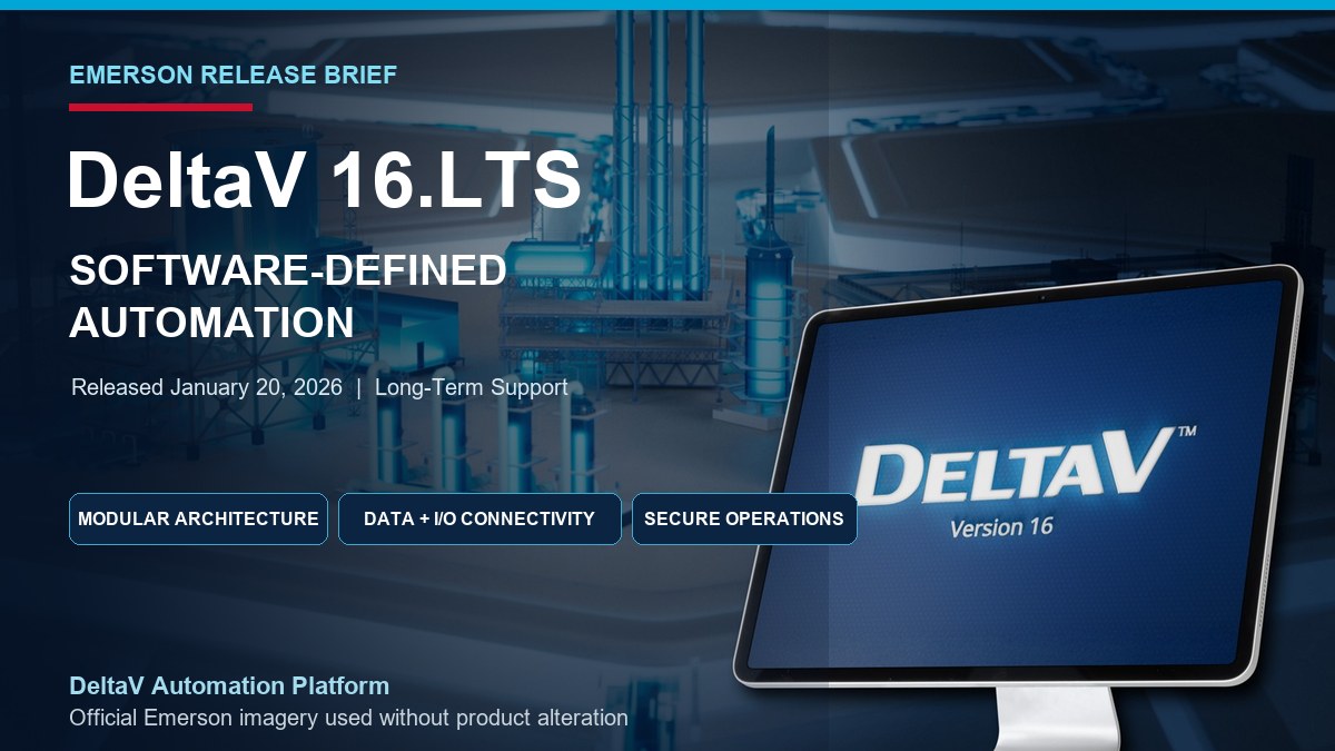 Emerson Launches DeltaV Version 16.LTS to Advance Software-Defined Automation